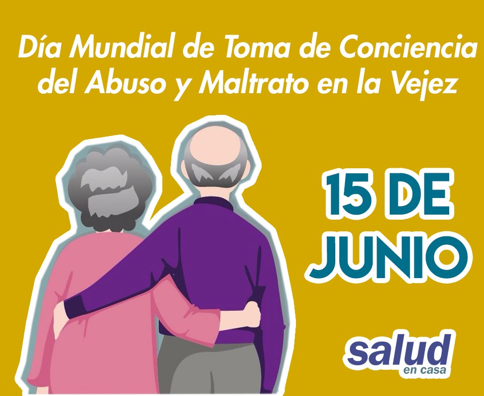 ¿Por qué se celebra el Día Mundial de Toma de Conciencia del Abuso y Maltrato en la Vejez?